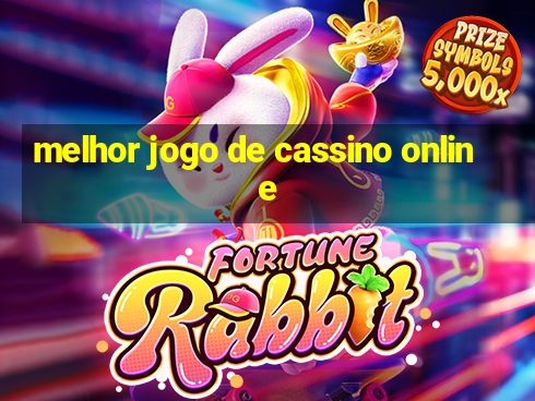 melhor jogo de cassino online