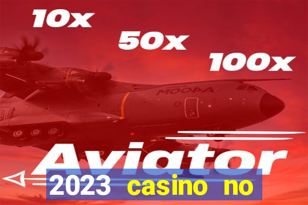 2023 casino no deposit bonus