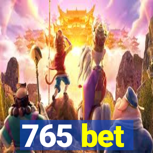 765 bet