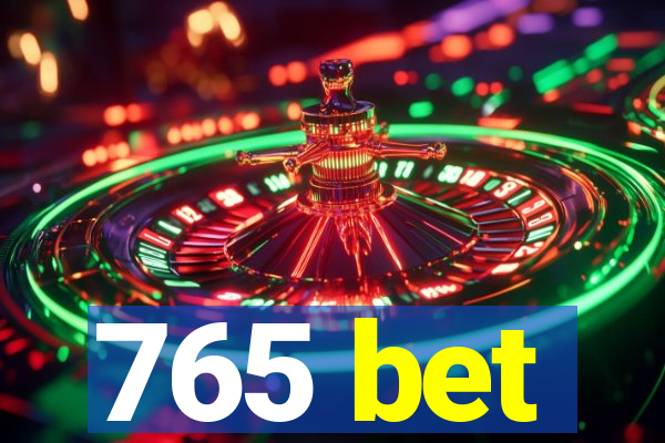 765 bet