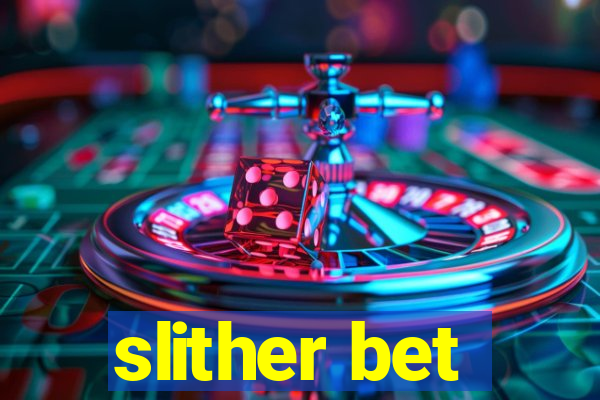 slither bet