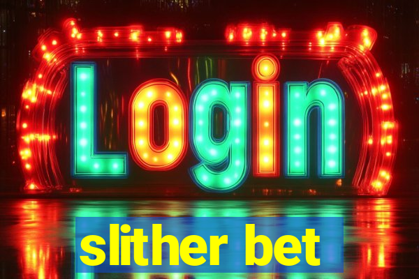 slither bet