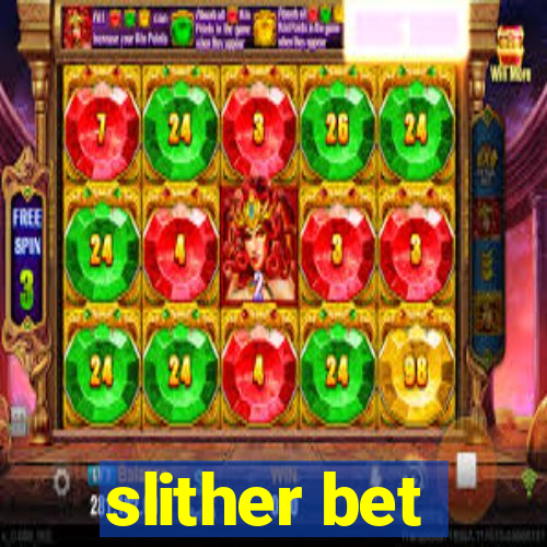 slither bet