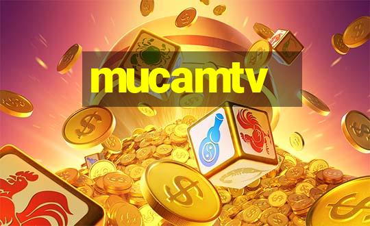 mucamtv