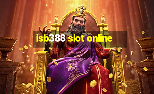 isb388 slot online