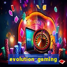 evolution gaming casino site