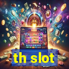 th slot