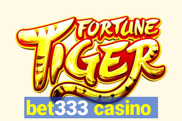 bet333 casino