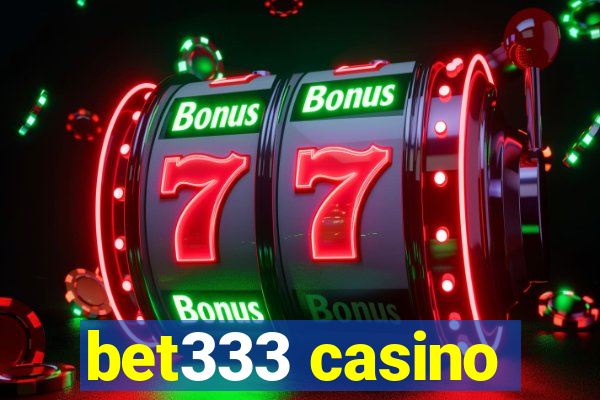 bet333 casino