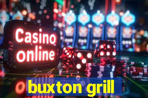 buxton grill