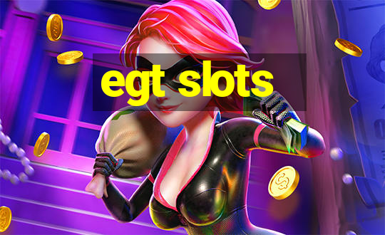 egt slots