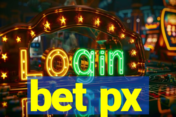 bet px