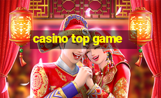 casino top game