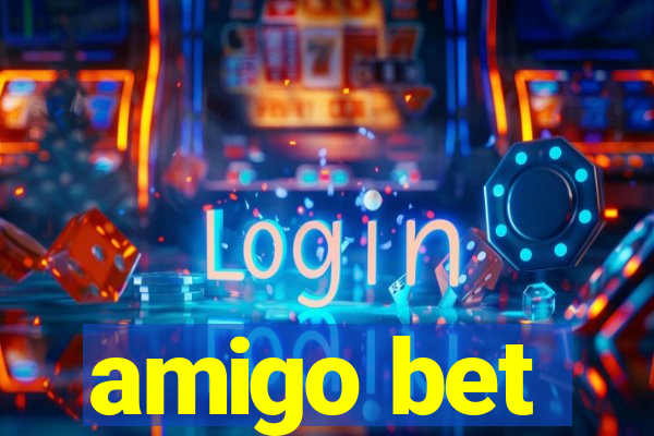 amigo bet