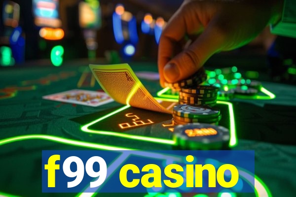 f99 casino