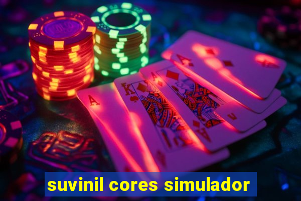 suvinil cores simulador