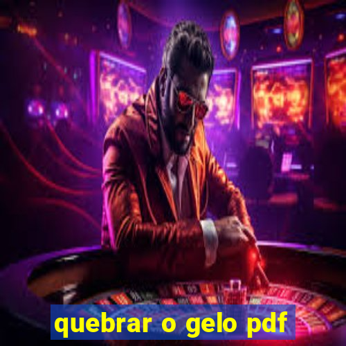 quebrar o gelo pdf