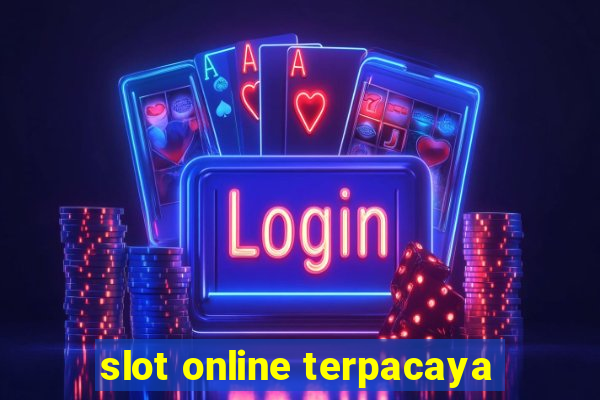 slot online terpacaya