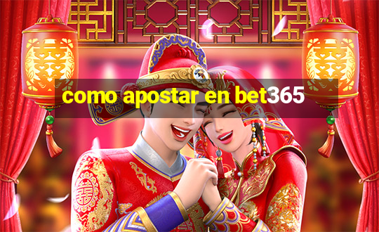 como apostar en bet365