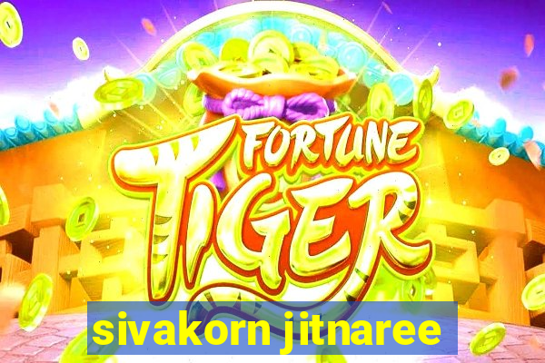 sivakorn jitnaree