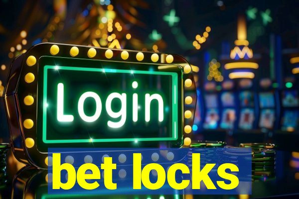 bet locks