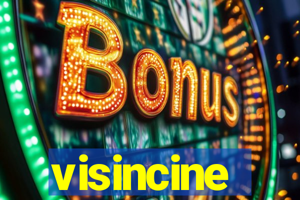 visincine