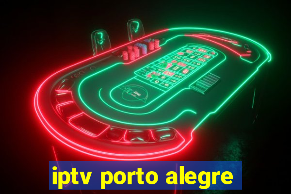 iptv porto alegre