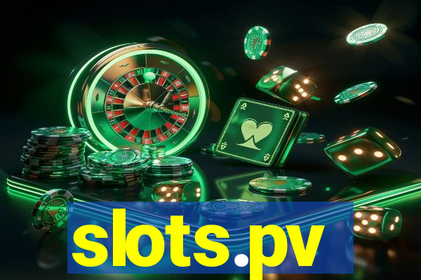 slots.pv