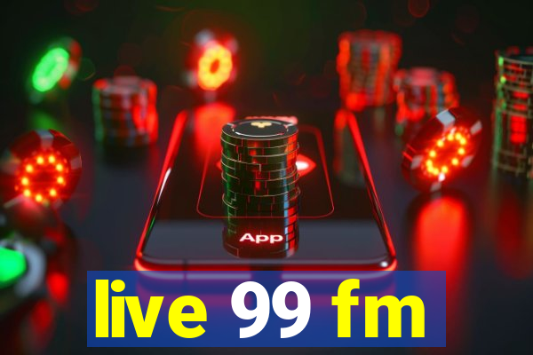 live 99 fm