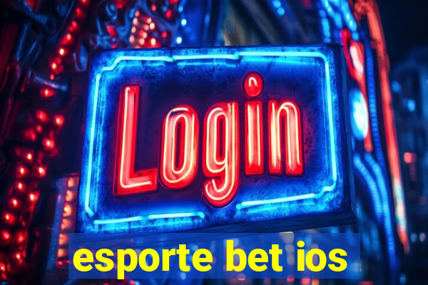 esporte bet ios