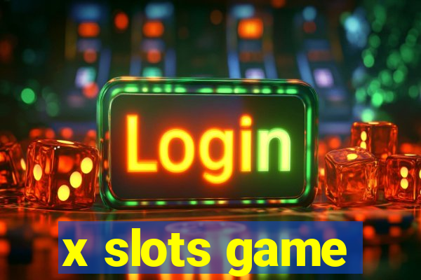 x slots game