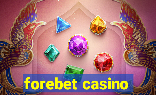 forebet casino