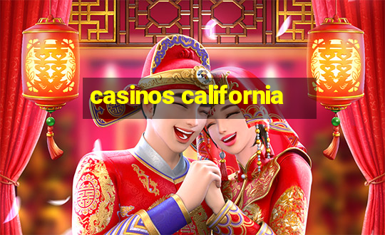 casinos california