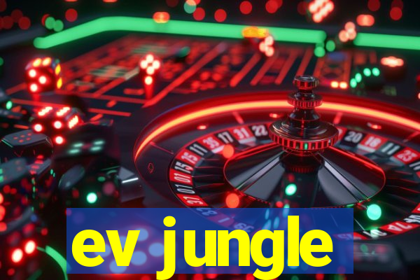 ev jungle