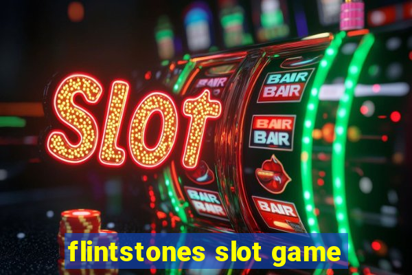 flintstones slot game