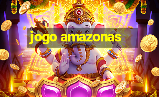 jogo amazonas