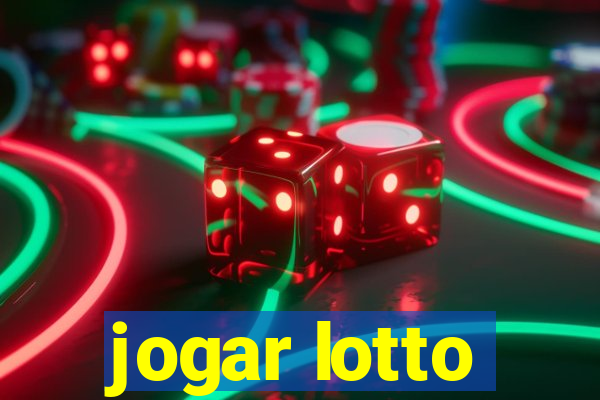 jogar lotto