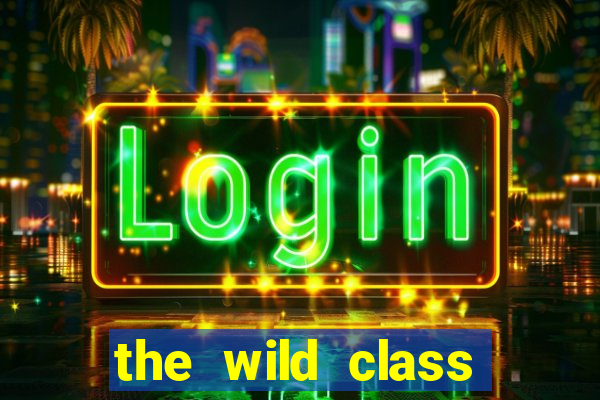 the wild class slot online