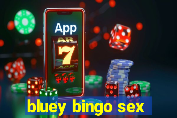 bluey bingo sex