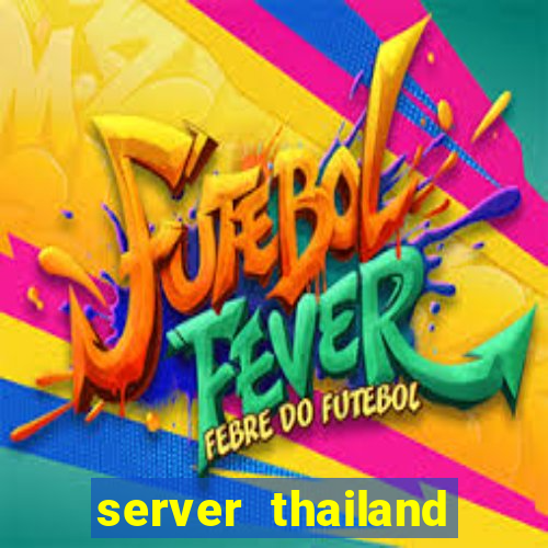 server thailand slot gacor