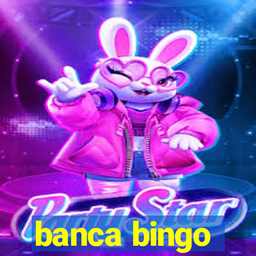 banca bingo