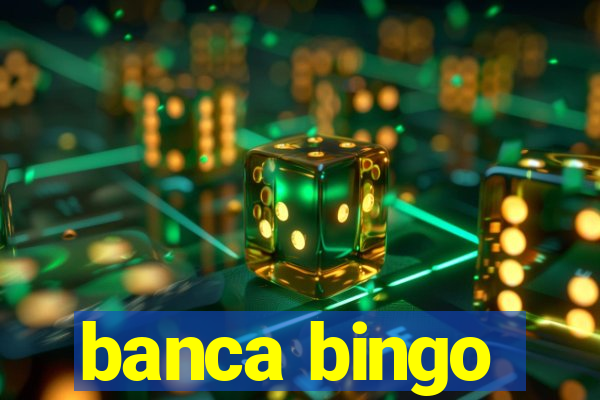 banca bingo