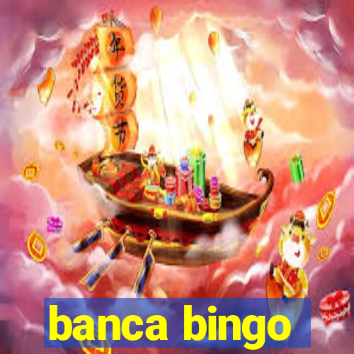 banca bingo