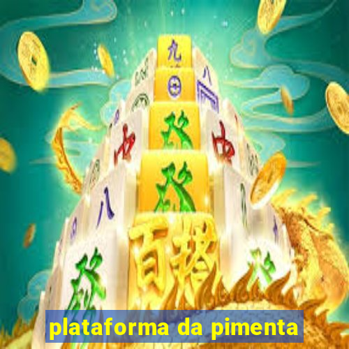 plataforma da pimenta