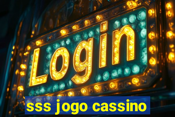 sss jogo cassino