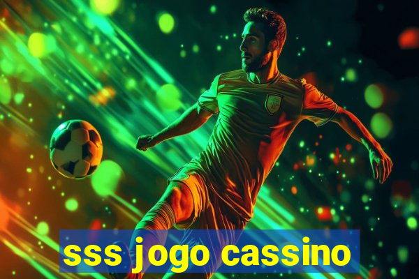 sss jogo cassino