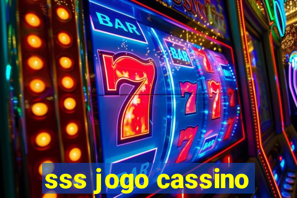 sss jogo cassino