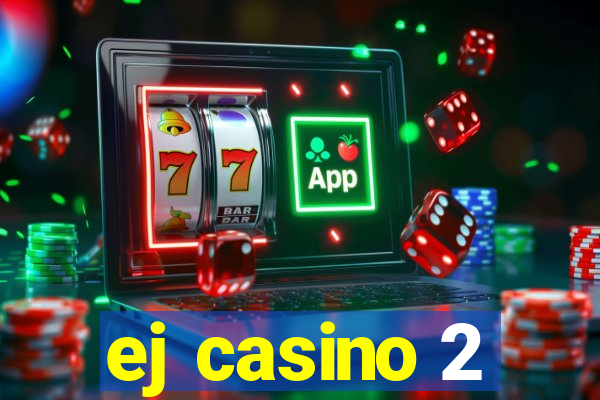 ej casino 2