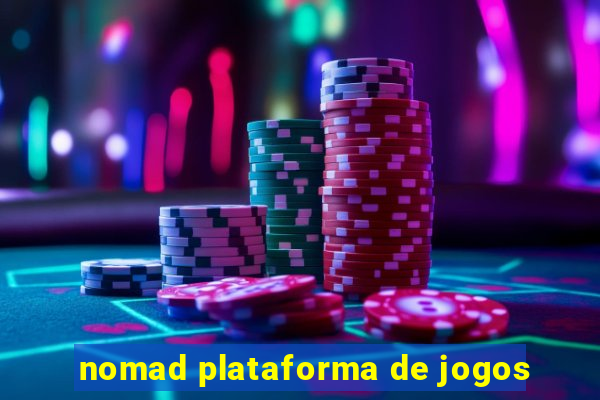 nomad plataforma de jogos