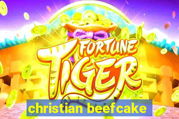 christian beefcake